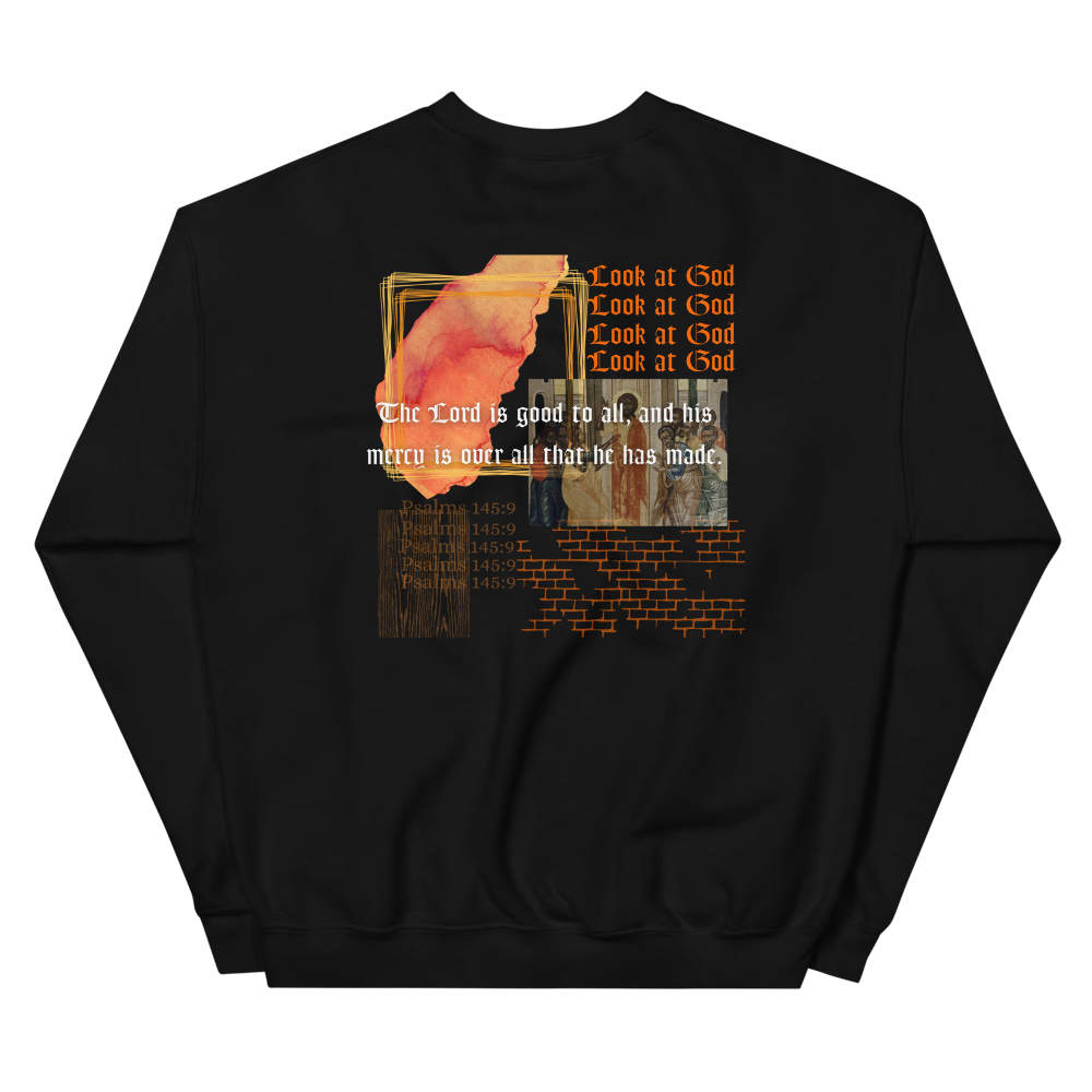 Look at God Sweatshirt