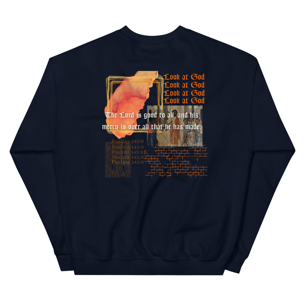 Look at God Sweatshirt