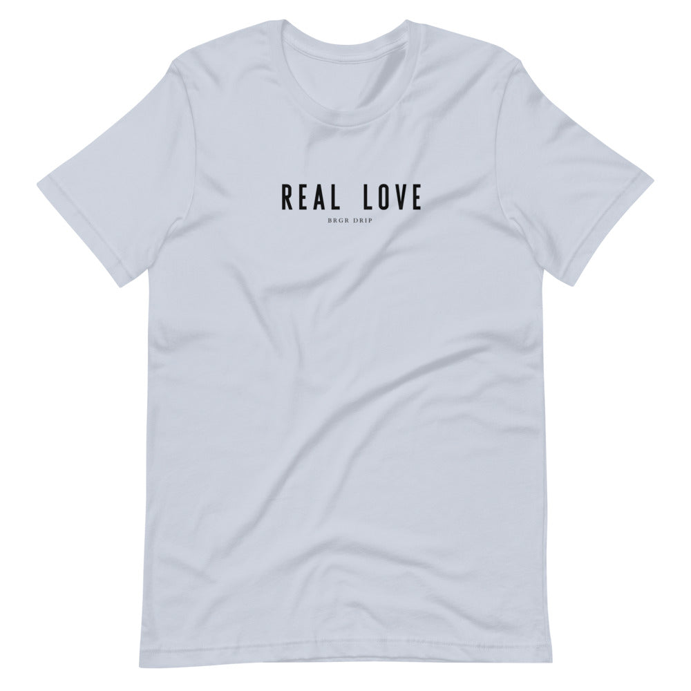 Real Love Unisex T-Shirt