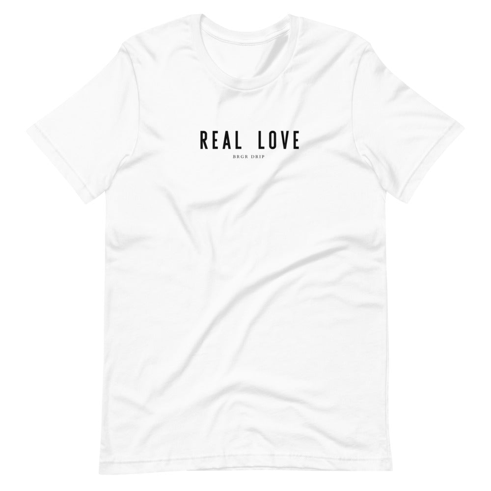 Real Love Unisex T-Shirt